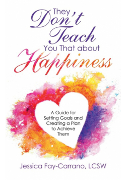 They Don't Teach You That About Happiness