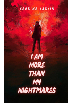 I Am More Than My Nightmares
