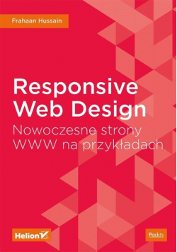 Responsive Web Design Nowoczesne strony WWW na przykładach