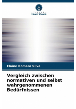 Vergleich zwischen normativen und selbst wahrgenommenen Bedürfnissen