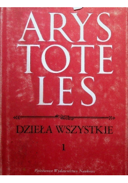 Arystoteles Dzieła wszystkie tom I