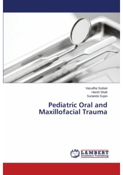 Pediatric Oral and Maxillofacial Trauma