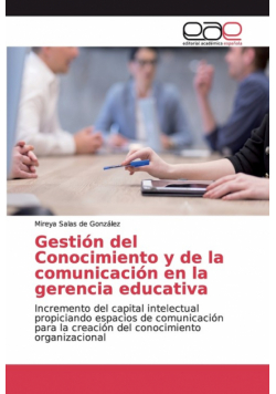 Gestión del Conocimiento y de la comunicación en la gerencia educativa