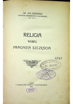 Religia wobec pragnień i szczęścia 1909 r.