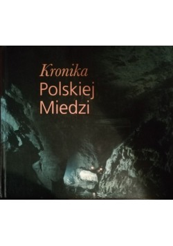 Kronika Polskiej Miedzi