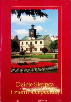 Dzieje Sierpca i ziemi sierpeckiej