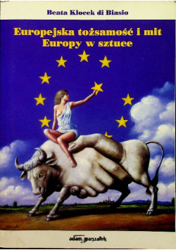 Europejska tożsamość i mit Europy w sztuce