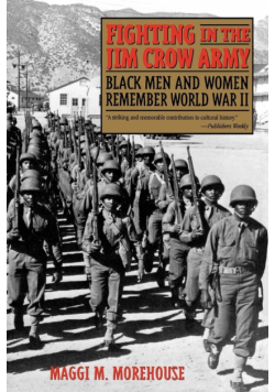 Fighting in the Jim Crow Army