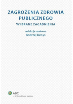 Zagrożenia zdrowia publicznego.Wybrane zagadnienia