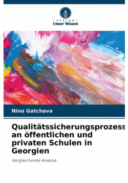 Qualitätssicherungsprozess an öffentlichen und privaten Schulen in Georgien