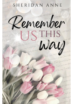 Remember Us This Way