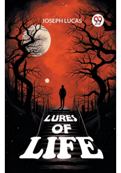Lures of Life