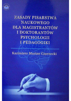 Zasady pisarstwa naukowego dla magistrantów i doktorantów
