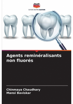 Agents reminéralisants non fluorés