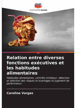Relation entre diverses fonctions exécutives et les habitudes alimentaires