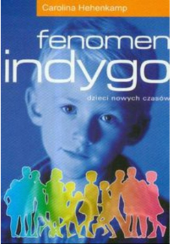 Fenomen indygo Dzieci nowych czasów