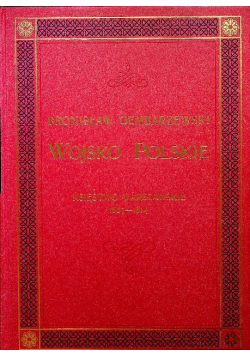 Wojsko Polskie Księstwo Warszawskie 1807 1814 Reprint z 1905 r.