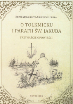 O Tolkmicku i parafii św. Jakuba