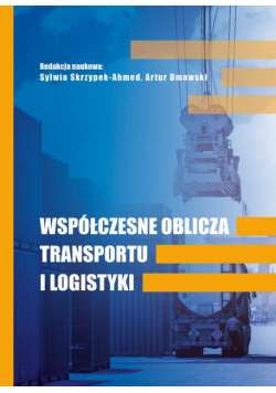 Współczesne Oblicza Transportu I Logistyki