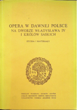 Opera w dawnej Polsce na dworze Władysława IV