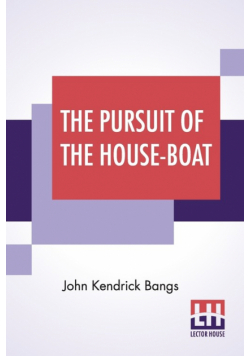 The Pursuit Of The House-Boat