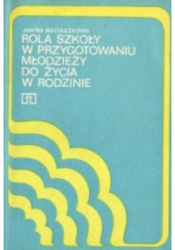 Rola szkoły w przygotowaniu młodzieży do życia