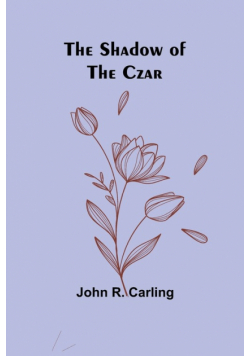 The Shadow of the Czar