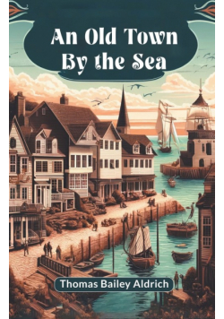 An Old Town By The Sea