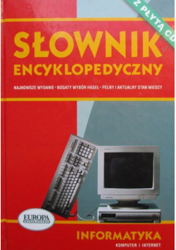 Słownik encyklopedyczny Informatyka Komputer i Internet