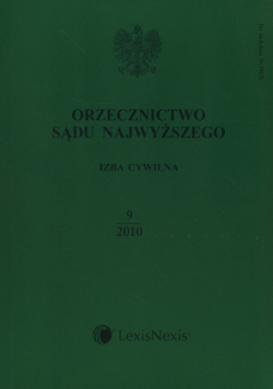Orzecznictwo Sądu Najwyższego Izba Cywilna + Zbiór dodatkowy  9/2010
