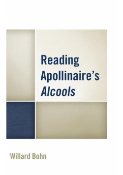 Reading Apollinaire's Alcools