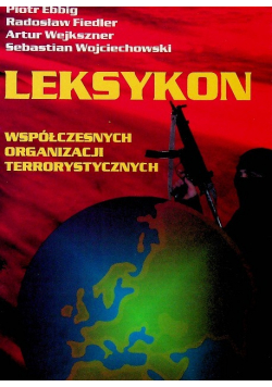 Leksykon współczesnych organizacji terrorystycznych
