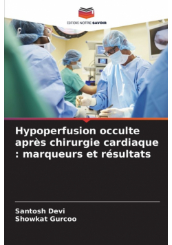 Hypoperfusion occulte après chirurgie cardiaque