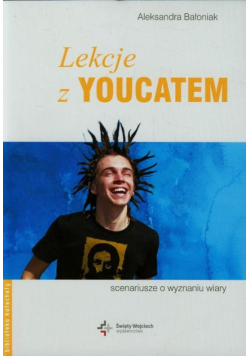 Lekcje z Youcatem Scenariusze o wyznaniu wiary