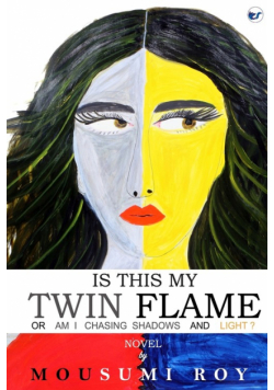 Is This My Twin Flame or Am I Chasing Shadows & Light ?