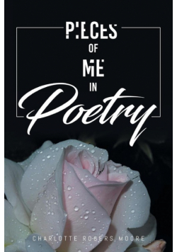 Pieces of Me in Poetry
