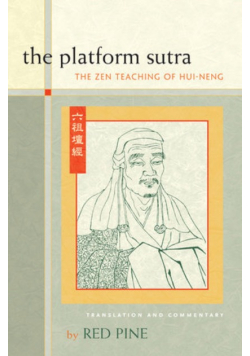 The Platform Sutra The Zen Teaching of Hui - Neng