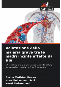 Valutazione della malaria grave tra le madri incinte affette da HIV