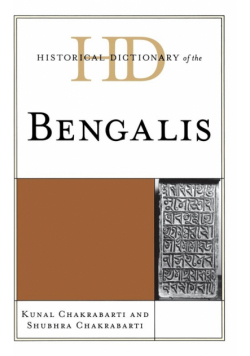 Historical Dictionary of the Bengalis