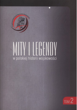 Mity i legendy w polskij historii wojskowości