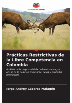 Prácticas Restrictivas de la Libre Competencia en Colombia