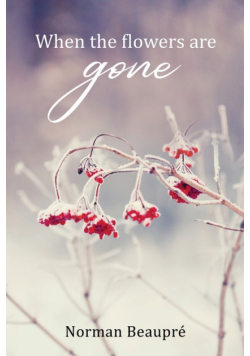 When the Flowers are Gone