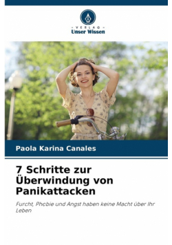 7 Schritte zur Überwindung von Panikattacken