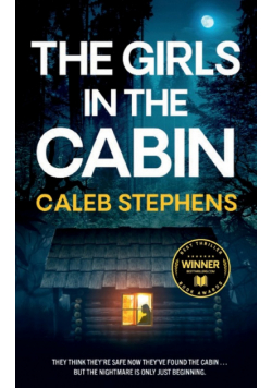 THE GIRLS IN THE CABIN an absolutely unputdownable psychological thriller packed with heart-stopping twists