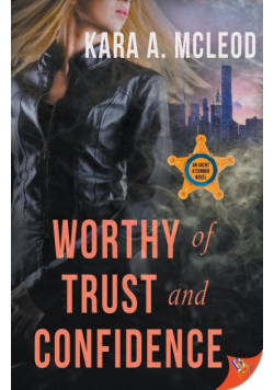 Worthy of Trust and Confidence