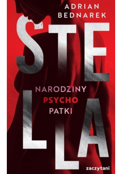 Stella. Narodziny psychopatki.