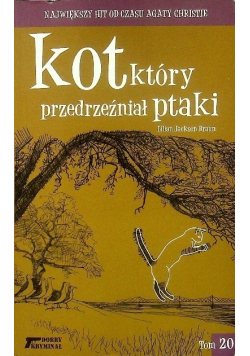 Dobry kryminał Tom 20 Kot który przedrzeźniał ptaki