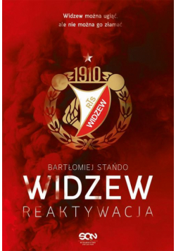 Widzew. Reaktywacja