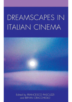 Dreamscapes in Italian Cinema
