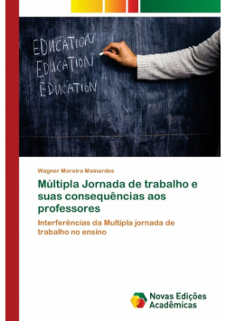 Múltipla Jornada de trabalho e suas consequências aos professores
